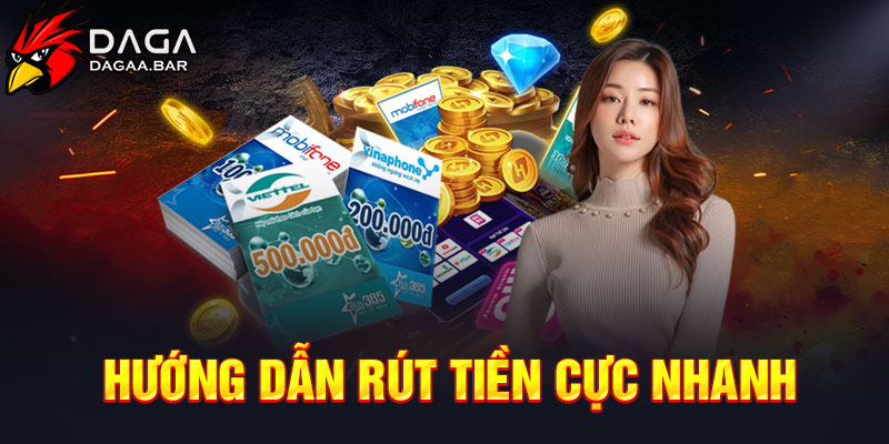 Hướng dẫn rút tiền cực nhanh